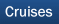 Cruises